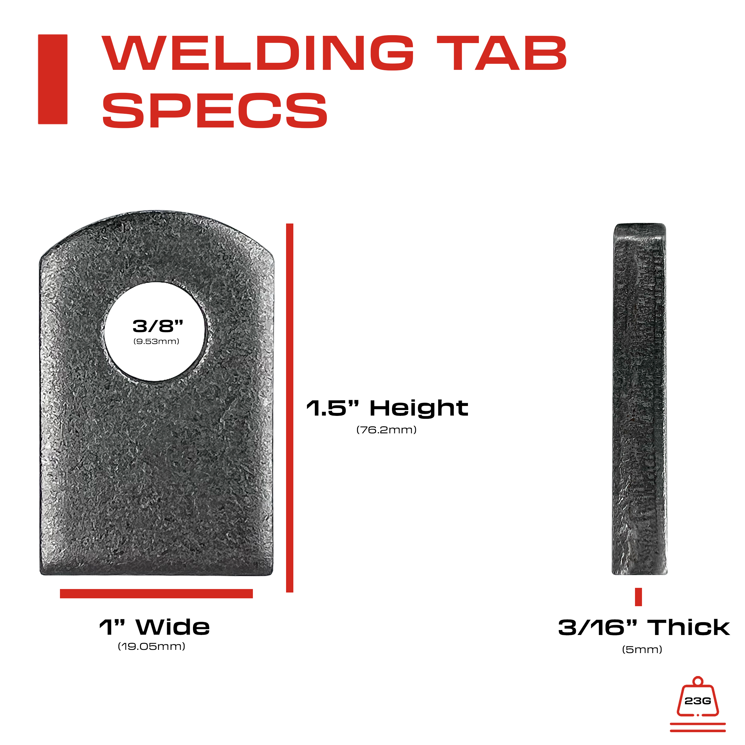 Welding Tabs Metal Weld On Steel Tab 1” W, 1 .5” H , 3/8” Hole, 5mm 3/16” - Heavy Duty